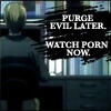 PURGE EVIL LATER. WATCH PORN NOW!!!!!! divider